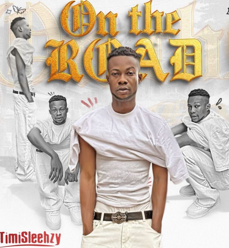 {MUSIC} Timi Sleehzy – On the road